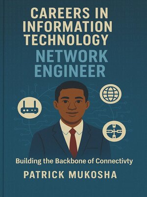 cover image of Careers in Information Technology: Network Engineer